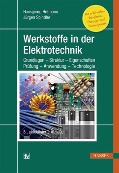 Werkstoffe in der Elektrotechnik (eBook, PDF) - Hofmann, Hansgeorg; Spindler, Jürgen