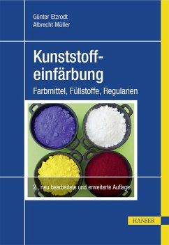 Kunststoffeinfärbung (eBook, PDF) - Etzrodt, Günter; Müller, Albrecht