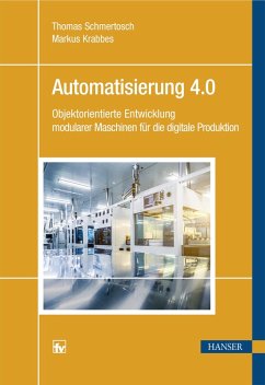 Automatisierung 4.0 (eBook, ePUB) - Schmertosch, Thomas; Krabbes, Markus
