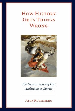 How History Gets Things Wrong (eBook, ePUB) - Rosenberg, Alex