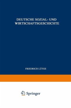 Deutsche Sozial- und Wirtschaftsgeschichte (eBook, PDF) - Lütge, Friedrich
