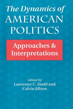 The Dynamics Of American Politics (eBook, PDF) - Dodd, Lawrence C.; Jillson, Calvin