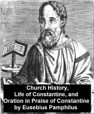 Church History, Life of Constantine, and Oration in Praise of Constantine (eBook, ePUB)