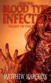 Blood Type Infected 2 - Fallen To The Flame (eBook, ePUB)