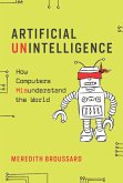 Artificial Unintelligence (eBook, ePUB)