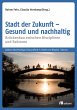 Stadt der Zukunft - Gesund und... - Bild 1