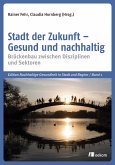 Stadt der Zukunft – Gesund und nachhaltig (eBook, PDF)