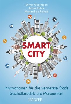 Smart City (eBook, PDF) - Gassmann, Oliver; Böhm, Jonas; Palmié, Maximilian
