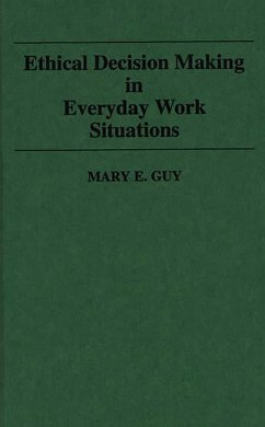 Ethical Decision Making in Everyday Work Situations (eBook, PDF) - Guy, Mary E.