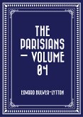 The Parisians — Volume 04 (eBook, ePUB)
