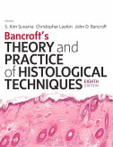 Bancroft's Theory and Practice of Histological Techniques E-Book (eBook, ePUB)