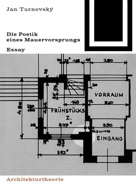 Die Poetik eines Mauervorsprungs (eBook, PDF) Die Poetik eines Mauervorsprungs (eBook, PDF)