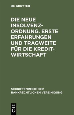 Cover Die neue Insolvenzordnung. Erste Erfahrungen und Tragweite für die Kreditwirtschaft (eBook, PDF)