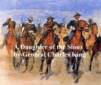 A Daughter of the Sioux, A Tale of the Indian Frontier (eBook, ePUB)