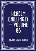 Kenelm Chillingly - Volume 06 (eBook, ePUB)