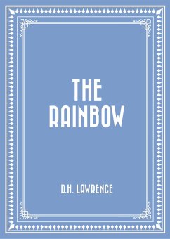The Rainbow (eBook, ePUB) - Lawrence, D. H.