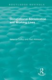 Occupational Socialization and Working Lives (1994) (eBook, ePUB)