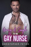 Giving A Sample To The Gay Nurse (eBook, ePUB) Giving A Sample To The Gay Nurse (eBook, ePUB)