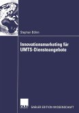 Innovationsmarketing für UMTS-Diensteangebote (eBook, PDF)