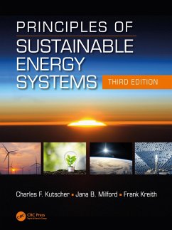 Principles of Sustainable Energy Systems, Third Edition (eBook, ePUB) - Kutscher, Charles F.; Milford, Jana B.