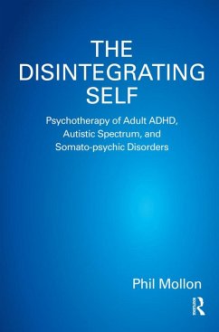 The Disintegrating Self (eBook, PDF) - Mollon, Phil