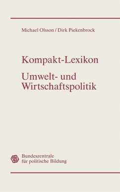 Kompakt-Lexikon Umwelt- und Wirtschaftspolitik (eBook, PDF) - Olsson, Michael; Piekenbrock, Dirk