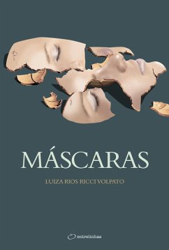 Máscaras (eBook, ePUB) - Volpato, Luiza Rios Ricci