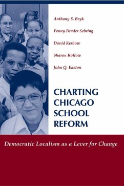 Charting Chicago School Reform (eBook, PDF) - Bryk, Anthony; Sebring, Penny Bender; Kerbow, David; Rollow, Sharon; Easton, John