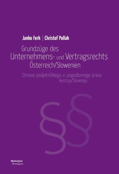 Grundzüge des Unternehmens- und Vertragsrechts Österreich/Slowenien (eBook, ePUB) - Ferk, Janko; Pollak, Christof