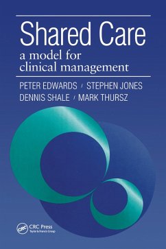 Shared Care (eBook, ePUB) - Edwards, Peter; Stephen, Jones; Shale, Dennis; Thursz, Mark