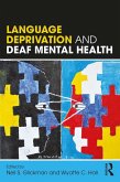 Language Deprivation and Deaf Mental Health (eBook, ePUB)