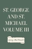 St. George and St. Michael Volume III (eBook, ePUB)