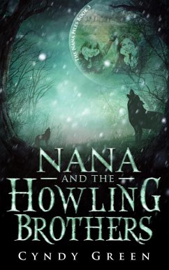 Cover Nana and the Howling Brothers (The Nana Files, #3) (eBook, ePUB)