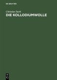 Die Kollodiumwolle (eBook, PDF)