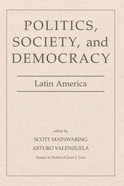 Politics, Society, And Democracy Latin America (eBook, ePUB) - Mainwaring, Scott