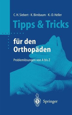 Tipps & Tricks für den Orthopäden (eBook, PDF) - Siebert, Christian Helge; Birnbaum, Klaus; Heller, Karl-Dieter