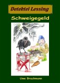 Schweigegeld. Detektei Lessing Kriminalserie, Band 31. (eBook, ePUB)