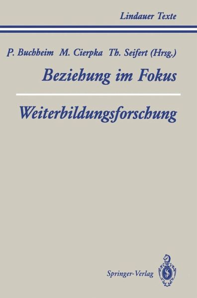 Teil 1 Beziehung im Fokus Teil 2 Weiterbildungsforschung (eBook, PDF)