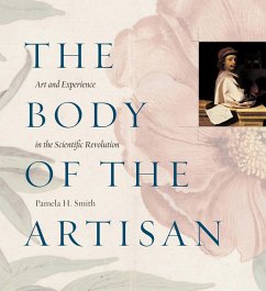 The Body of the Artisan (eBook, ePUB) - Smith, Pamela H.