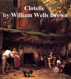 Clotelle (eBook, ePUB) - Brown, William Wells