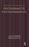 A Guide to Assessment for Psychoanalytic Psychotherapists (eBook, PDF)