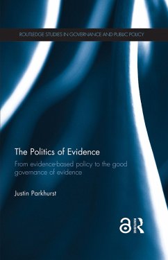The Politics of Evidence (eBook, PDF) - Parkhurst, Justin