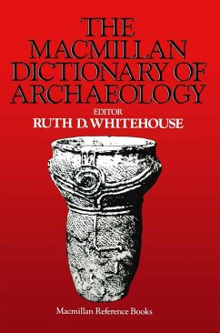 Macmillan Dictionary of Archaeology (eBook, PDF) Macmillan Dictionary of Archaeology (eBook, PDF)