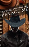 Letting The Robbers Ravage Me (eBook, ePUB)