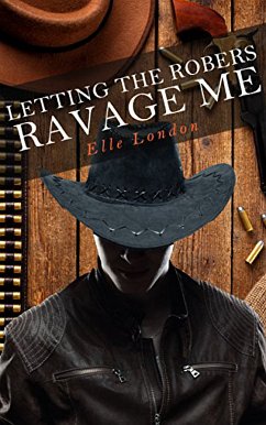 Letting The Robbers Ravage Me (eBook, ePUB) - London, Elle