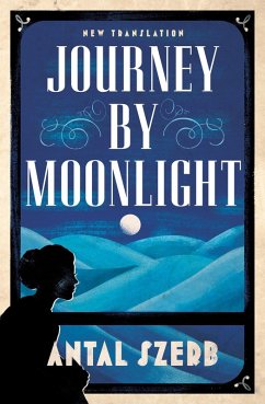 Journey by Moonlight (eBook, ePUB) - Szerb, Antal