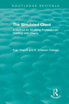The Simulated Client (1996) (eBook, ePUB) - Wasoff, Fran; Dobash, R. Emerson