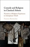 Comedy and Religion in Classical Athens (eBook, ePUB)