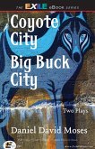 Coyote City / Big Buck City (eBook, ePUB)