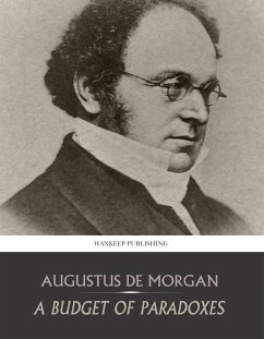 A Budget of Paradoxes (eBook, ePUB) - De Morgan, Augustus